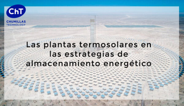 Capítulo 1: Las plantas termosolares en las estrategias de almacenamiento energético de España